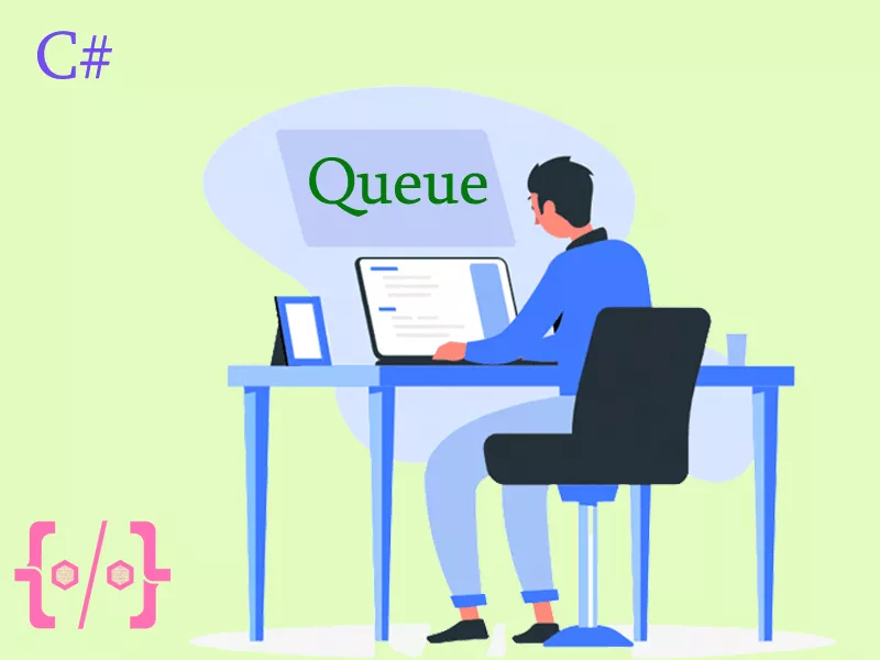 صف (Queue) در سی شارپ